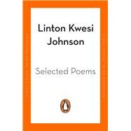 Selected Poems by Johnson, Linton Kwesi, 9780241994115