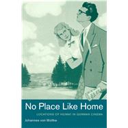 No Place Like Home by Von Moltke, Johannes, 9780520244115