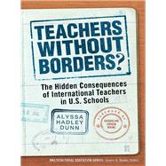 Teachers Without Borders? by Dunn, Alyssa Hadley; Irvine, Jacqueline Jordan, 9780807754115