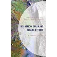 The American Dream and Dreams Deferred A Dialectical Fairy Tale by Floyd, Carlton D.; Reifer, Thomas Ehrlich, 9781793634115