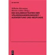 Die Goldbrakteaten der Volkerwanderungszeit by Heizmann, Wilhelm, 9783110224115