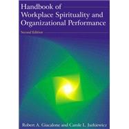 Handbook of Workplace Spirituality and Organizational Performance by Giacalone; Robert A, 9780765624116