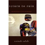Return to Ruin by Saleh, Zainab, 9781503614116