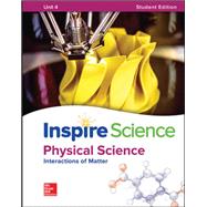 Inspire Science: Physical Write-In Student Edition Unit 4 by McGraw Hill Education, 9780076884117