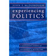Experiencing Politics by McDonough, John E., 9780520224117