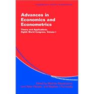 Advances in Economics and Econometrics: Theory and Applications, Eighth World Congress by Edited by Mathias Dewatripont , Lars Peter Hansen , Stephen J. Turnovsky, 9780521524117