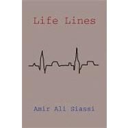Life Lines by Siassi, Amir Ali, 9781436384117