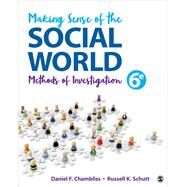 Making Sense of the Social World by Chambliss, Daniel F.; Schutt, Russell K., 9781506364117