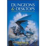 Dungeons and Desktops: The History of Computer Role-Playing Games by Barton; Matt, 9781568814117
