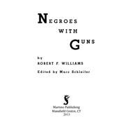 Negroes with Guns by Williams, Robert F., 9781614274117