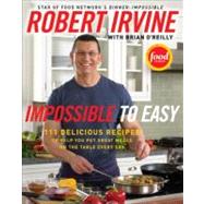 Impossible to Easy by Irvine, Robert, 9780061474118