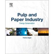 Pulp and Paper Industry by Bajpai, Pratima, 9780128034118