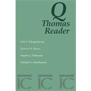 Q-Thomas Reader : The Gospels Before the Gospels by Kloppenborg, John S., 9780944344118