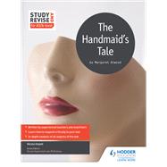 Study and Revise for AS/A-level: The Handmaid's Tale by Nicola Onyett, 9781471854118