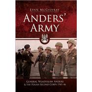 Anders' Army by McGilvray, Evan, 9781473834118