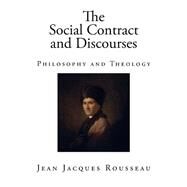 The Social Contract and Discourses by Rousseau, Jean-Jacques; Cole, G. D. H., 9781502774118