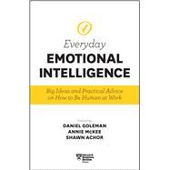 Everyday Emotional Intelligence by Goleman, Daniel; McKee, Annie; Achor, Shawn, 9781633694118