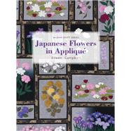 Japanese Flowers in Appliqu by Campbell, Eileen, 9781863514118