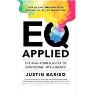 EQ Applied: The Real-World Guide to Emotional Intelligence by Justin Bariso, 9783981984118
