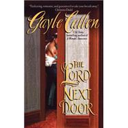 LORD NEXT DOOR              MM by CALLEN GAYLE, 9780060784119