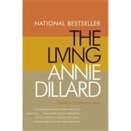 The Living by Dillard, Annie, 9780060924119