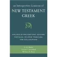 An Interpretive Lexicon of New Testament Greek by Beale, G. K.; Brendsel, Daniel J.; Ross, William A., 9780310494119