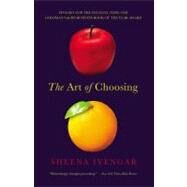 The Art of Choosing by Iyengar, Sheena, 9780446504119