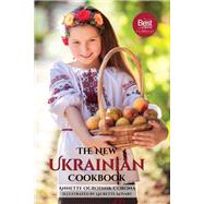 The New Ukrainian Cookbook by Corona, Annette Ogrodnik; Kovary, Laurette, 9780781814119