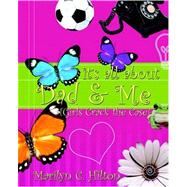 It's All about Dad and Me : Girls Crack the Case by Hilton, Marilyn C., 9781414104119