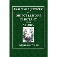 Leaves and Flowers by Wood, Alphonso, 9781506034119