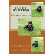 Lisel the Dachshund by Anderson, Ute Barbara, 9781518604119