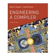Engineering a Compiler by Keith D. Cooper; Linda Torczon, 9780128154120