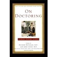 On Doctoring : New, Revised and Expanded Third Edition by Stone, John; Reynolds, Richard, 9781451624120