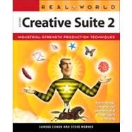 Real World Adobe Creative Suite 2 by Cohen, Sandee; Werner, Steve, 9780321334121