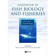 Handbook of Fish Biology and Fisheries, Volume 1 Fish Biology by Hart, Paul J. B.; Reynolds, John D., 9780632054121