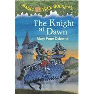 The Knight at Dawn by OSBORNE, MARY POPEMURDOCCA, SAL, 9780679824121