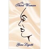 The Third Woman by Ligotti, Gene, 9780738844121