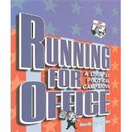 Running for Office : A Look at Political Campaigns by DONOVAN SANDY, 9780822514121