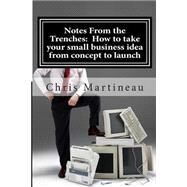 Notes from the Trenches by Martineau, Chris L., 9781495964121