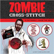 Zombie Cross-stitch by Kern, Erika; Kizzee, Kristy, 9781684124121