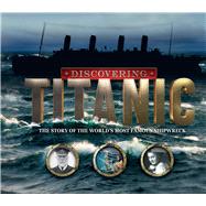 Discovering Titanic by Hubbard, Ben, 9781783124121