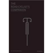 The Road Cyclist's Companion by Drinkell, Peter, 9781908714121