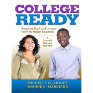 College-Ready by Knight, Michelle G.; Marciano, Joanne E.; Rochon, Ronald S., 9780807754122