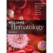 Williams Hematology, 10th Edition by Kaushansky, Kenneth; Lichtman, Marshall; Prchal, Josef; Levi, Marcel; Burns, Linda; Linch, David C., 9781260464122