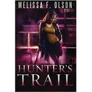 Hunter's Trail by Olson, Melissa F., 9781477824122