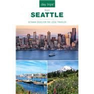 Day Trips from Seattle by Ernst, Chloe, 9781493044122