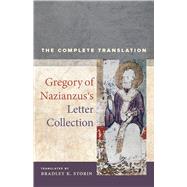 Gregory of Nazianzus's Letter Collection by Storin, Bradley K., 9780520304123
