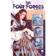 The Four Forges The Elven Ways #1 by Rhodes, Jenna, 9780756404123