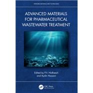 Advanced Materials for Pharmaceutical Wastewater Treatment by P.V. Nidheesh, 9781032374123