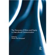 The Discourse of Ethics and Equity in Intercultural Communication by Nair-Venugopal; Shanta, 9781138924123